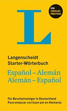 portada Langenscheidt Starter-Wörterbuch Español-Alemán für Berufseinsteiger in Deutschland (in Spanish)