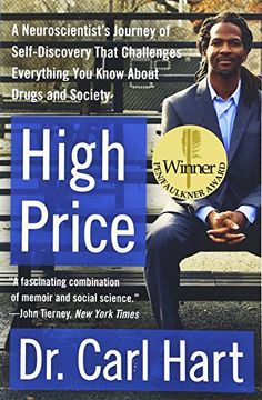 portada High Price: A Neuroscientist's Journey of Self-Discovery That Challenges Everything You Know About Drugs and Society (P.S.) (en Inglés)