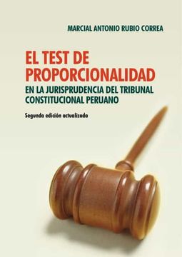 portada El Test de Proporcionalidad en la Jurisprudencia del Tribunal Constitucional Peruano (in Spanish)