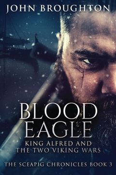 portada Blood Eagle: King Alfred and the Two Viking Wars (in English)