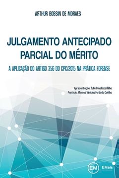 portada Julgamento antecipado parcial do mérito: a aplicação do artigo 356 do CPC/2015 na prática forense (in Portuguese)