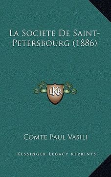 portada La Societe De Saint-Petersbourg (1886) (en Francés)