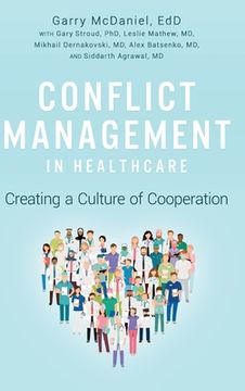 portada Conflict Management in Healthcare: Creating a Culture of Cooperation 