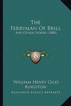 portada the ferryman of brill: and other stories (1880) (en Inglés)