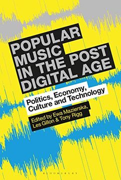 portada Popular Music in the Post-Digital Age: Politics, Economy, Culture and Technology
