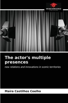 portada The actor's multiple presences (en Inglés)