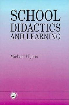 portada school didactics and learning: a school didactic model framing an analysis of pedagogical implications of learning theory (en Inglés)