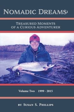 portada Nomadic Dreams: Treasured Moments of a Curious Adventurer Volume 2: Volume 2: Treasured moments of (in English)
