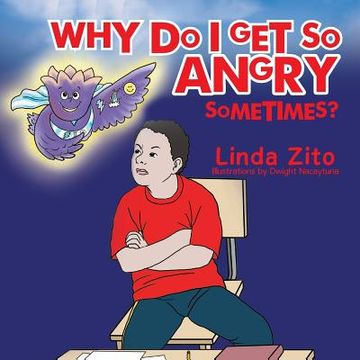 portada Why Do I Get So Angry Sometimes? (in English)