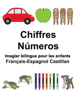 portada Français-Espagnol Castillan Chiffres/Números Imagier bilingue pour les enfants