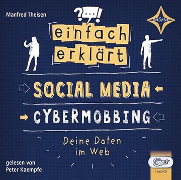 portada Einfach Erklärt - Social Media - Cybermobbing - Deine Daten im Web: Vollständige Lesung, Gelesen von Peter Kaempfe, 1 Mp3-Cd | ca. 3 Std. 30 Min. (en Alemán)