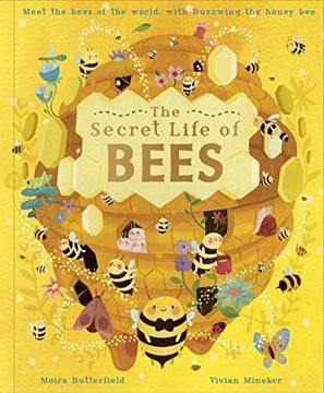 portada The Secret Life of Bees: Meet the Bees of the World, With Buzzwing the Honeybee (en Inglés)