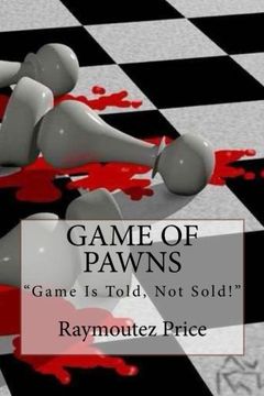 portada Game Of Pawns: Game Is Told, Not Sold