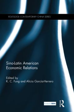 portada Sino-Latin American Economic Relations (Routledge Contemporary China Series) (en Inglés)
