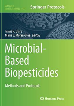 portada Microbial-Based Biopesticides: Methods and Protocols (Methods in Molecular Biology, 1477) (en Inglés)