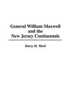 portada General William Maxwell and the new Jersey Continentals (Contributions in Military Studies) (in English)