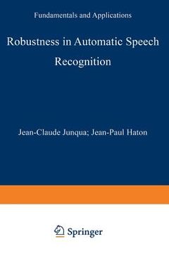 portada Robustness in Automatic Speech Recognition: Fundamentals and Applications (in English)