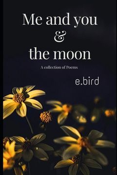 portada Me and you & the moon: A collection of poems (in English)