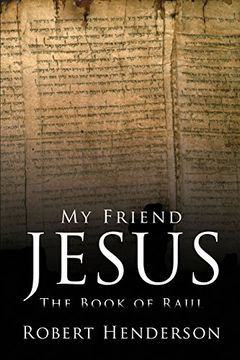 portada My Friend Jesus: The Book of Raul (in English)