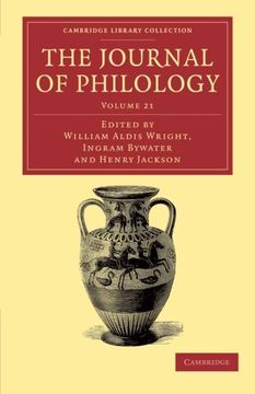 portada The Journal of Philology 35 Volume Set: The Journal of Philology: Volume 21 Paperback (Cambridge Library Collection - Classic Journals) (en Inglés)