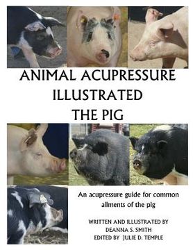 portada Animal Acupressure Illustrated The Pig (en Inglés)