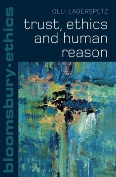 portada Trust, Ethics and Human Reason (Bloomsbury Ethics)