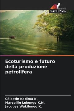 portada Ecoturismo e futuro della produzione petrolifera (in Italian)