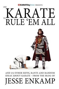 portada one karate to rule 'em all (en Inglés)