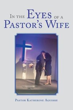portada In the Eyes of a Pastor's Wife (en Inglés)