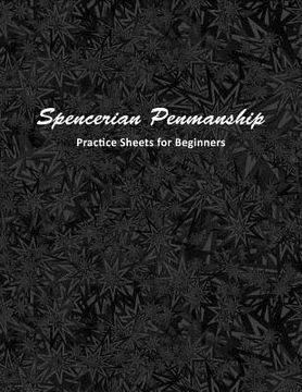 portada Spencerian Penmanship Practice Sheets for Beginners: Cursive Style Handwriting Worksheets for Kids and Adults