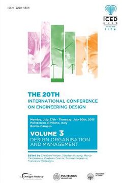 portada Proceedings of the 20th International Conference on Engineering Design (ICED 15) Volume 3: Design Organisation and Management (en Inglés)