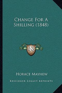 portada change for a shilling (1848) (en Inglés)