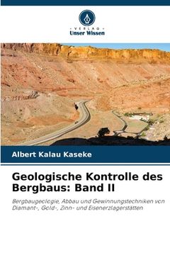 portada Geologische Kontrolle des Bergbaus: Band II (en Alemán)