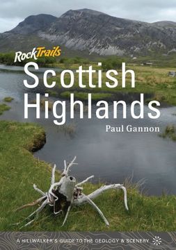 portada Rock Trails Scottish Highlands: A Hillwalker's Guide to the Geology & Scenery