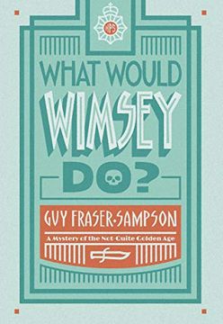 portada What Would Wimsey Do? 1 (Not-Quite Golden Age) (en Inglés)