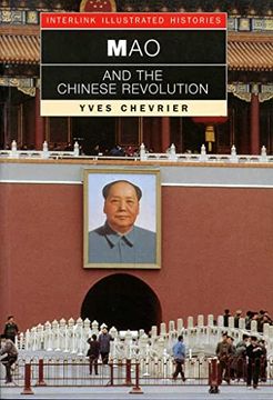 portada Mao and the Chinese Revolution (Interlink Illustrated Histories) (en Inglés)