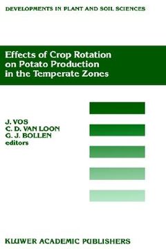portada effects of crop rotation on potato production in the temperate zones: proceedings of the international conference on effects of crop rotation on potat (en Inglés)