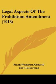 portada legal aspects of the prohibition amendment (1918) (en Inglés)