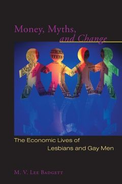 portada Money, Myths and Change: The Economic Lives of Lesbians and gay men (Worlds of Desire s. ) (in English)