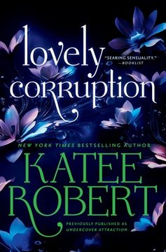 portada Lovely Corruption (Previously Published as Undercover Attraction) (en Inglés)