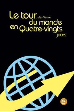 portada Le tour du monde en quatre-vingts jours (en Francés)