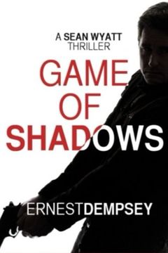 portada Game of Shadows: A Sean Wyatt Thriller (en Inglés)