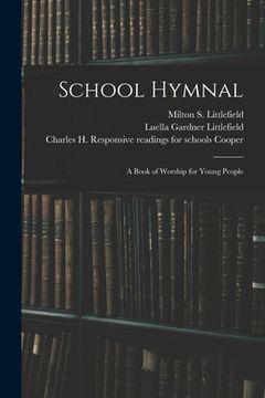 portada School Hymnal: a Book of Worship for Young People (in English)