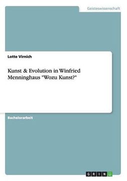 portada Kunst & Evolution in Winfried Menninghaus "Wozu Kunst?" (German Edition) (en Alemán)