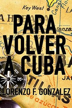 portada Para Volver a Cuba (in Spanish)