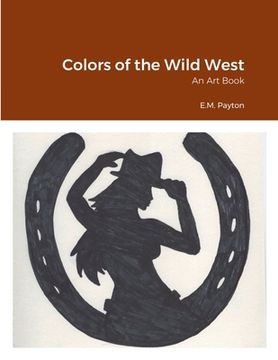 portada Colors of the Wild West: An Art Book (en Inglés)