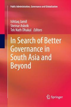 portada In Search of Better Governance in South Asia and Beyond (en Inglés)