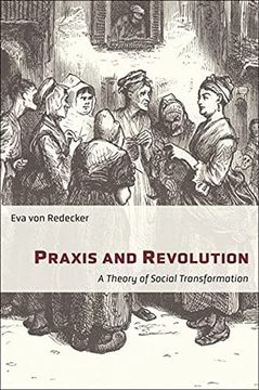 portada Praxis and Revolution: A Theory of Social Transformation: 71 (New Directions in Critical Theory) 