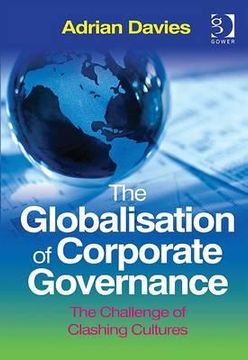 portada The Globalisation of Corporate Governance: The Challenge of Clashing Cultures (en Inglés)