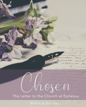 portada Chosen: The Letter to the Church at Ephesus (en Inglés)